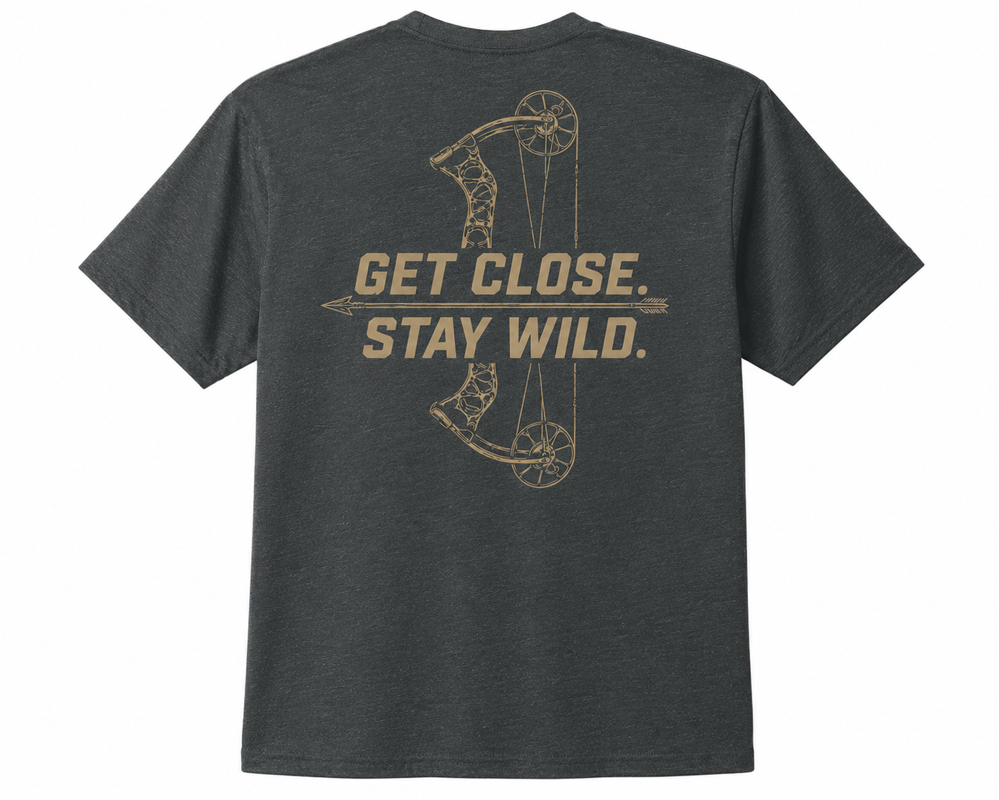 Get Close. Stay Wild T-Shirt